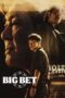Nonton Film Big Bet (2022) Terbaru Nonton Film Big Bet (2022) Terbaru