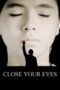 Nonton Film Close Your Eyes (2023) Terbaru Nonton Film Close Your Eyes (2023) Terbaru