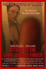 Nonton Film Attack of the Giant Blurry Finger (2021) Terbaru