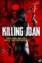 Nonton Film Killing Joan (2018) Terbaru