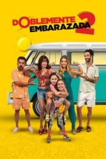 Nonton Film Doblemente embarazada 2 (2022) Terbaru