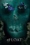 Nonton Film #Float (2022) Terbaru Nonton Film #Float (2022) Terbaru