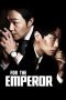 Nonton Film For the Emperor (2014) Terbaru Nonton Film For the Emperor (2014) Terbaru