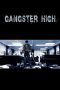 Nonton Film Gangster High (2006) Terbaru Nonton Film Gangster High (2006) Terbaru