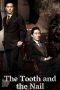 Nonton Film The Tooth and the Nail (2017) Terbaru Nonton Film The Tooth and the Nail (2017) Terbaru