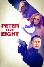 Nonton Film Peter Five Eight (2024) Terbaru