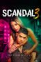 Nonton Film Scandal Season 3: The Final & Sexiest (2025) Terbaru Nonton Film Scandal Season 3: The Final & Sexiest (2025) Terbaru