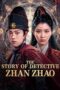 Nonton Film The Story of Detective Zhan Zhao (2025) Terbaru Nonton Film The Story of Detective Zhan Zhao (2025) Terbaru